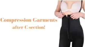 What to Know About Compression Garments After C-Section (with Recommendations!)